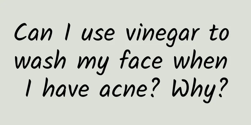 Can I use vinegar to wash my face when I have acne? Why?