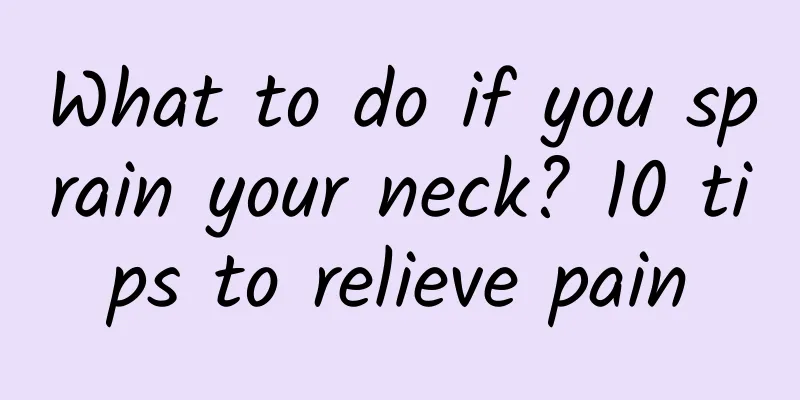 What to do if you sprain your neck? 10 tips to relieve pain