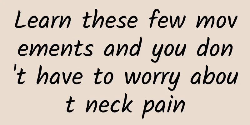 Learn these few movements and you don't have to worry about neck pain