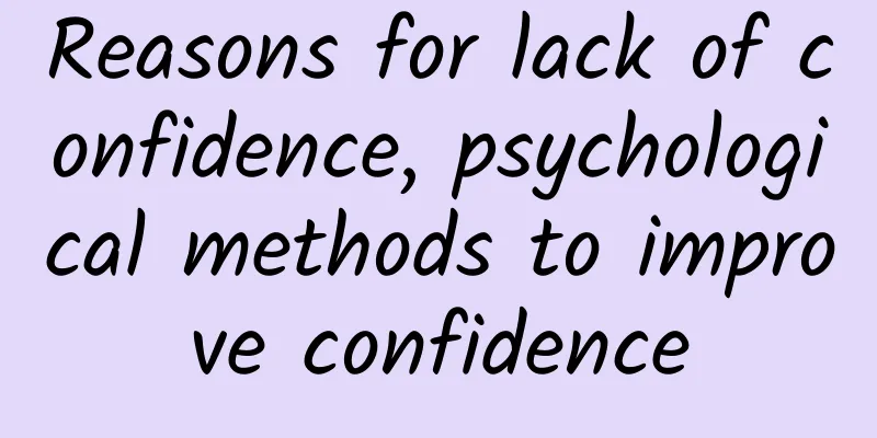 Reasons for lack of confidence, psychological methods to improve confidence