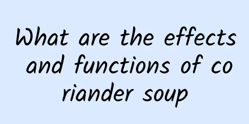 What are the effects and functions of coriander soup