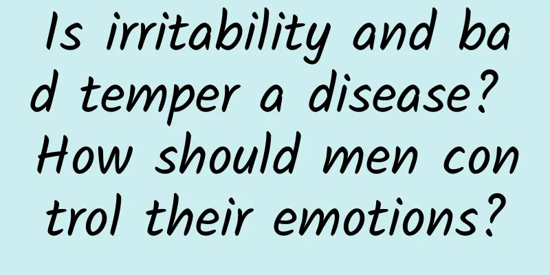Is irritability and bad temper a disease? How should men control their emotions?