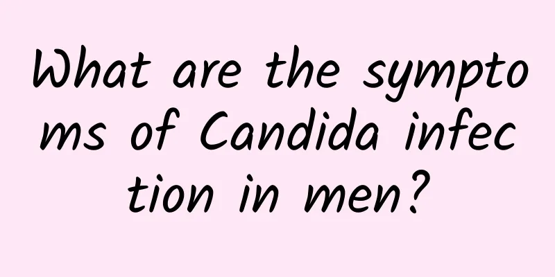 What are the symptoms of Candida infection in men?