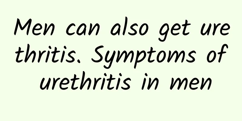 Men can also get urethritis. Symptoms of urethritis in men