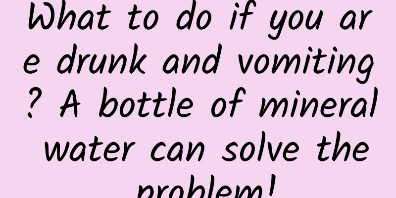 What to do if you are drunk and vomiting? A bottle of mineral water can solve the problem!