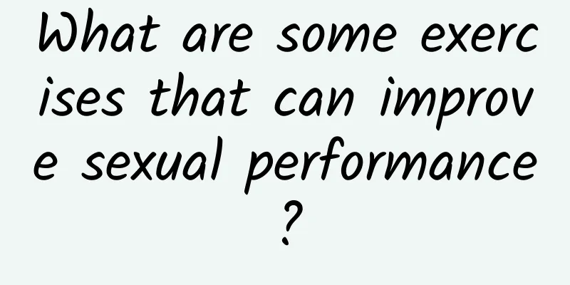 What are some exercises that can improve sexual performance?
