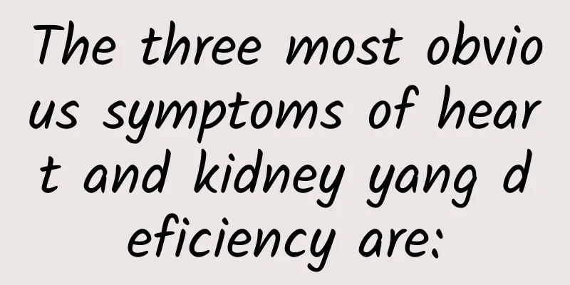 The three most obvious symptoms of heart and kidney yang deficiency are: