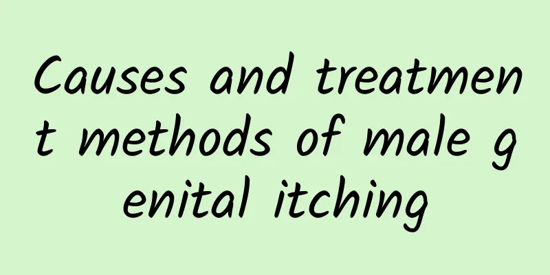 Causes and treatment methods of male genital itching