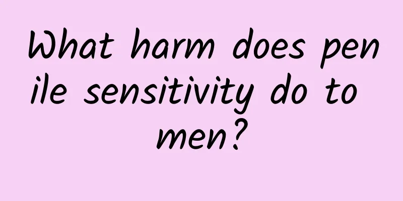 What harm does penile sensitivity do to men?