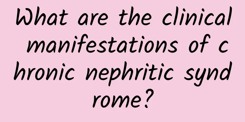 What are the clinical manifestations of chronic nephritic syndrome?