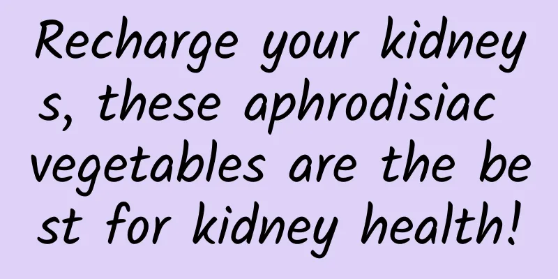 Recharge your kidneys, these aphrodisiac vegetables are the best for kidney health!