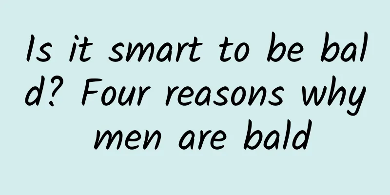 Is it smart to be bald? Four reasons why men are bald