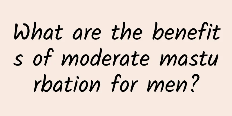 What are the benefits of moderate masturbation for men?