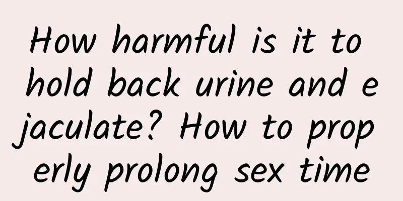 How harmful is it to hold back urine and ejaculate? How to properly prolong sex time