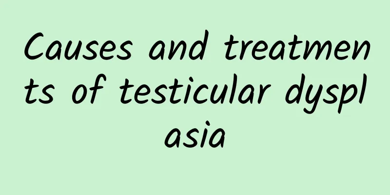 Causes and treatments of testicular dysplasia