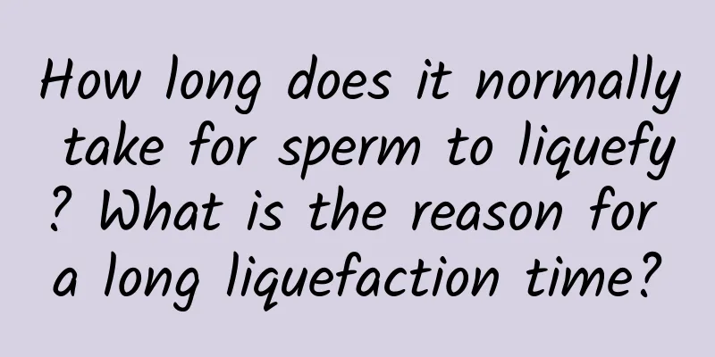 How long does it normally take for sperm to liquefy? What is the reason for a long liquefaction time?