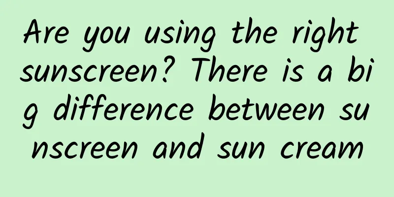 Are you using the right sunscreen? There is a big difference between sunscreen and sun cream