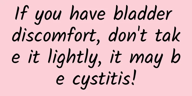 If you have bladder discomfort, don't take it lightly, it may be cystitis!