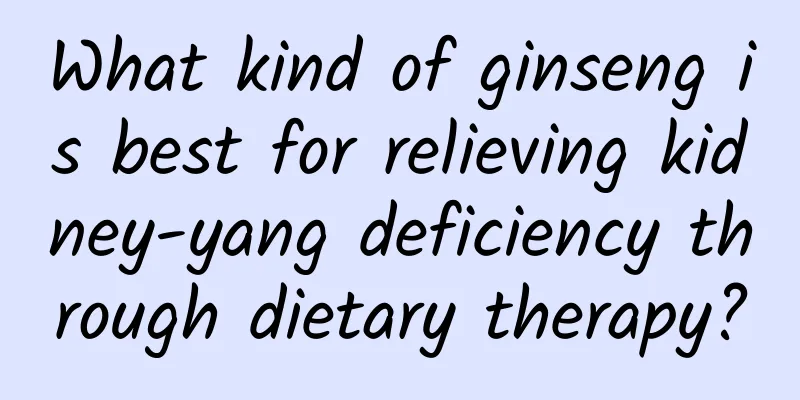 What kind of ginseng is best for relieving kidney-yang deficiency through dietary therapy?