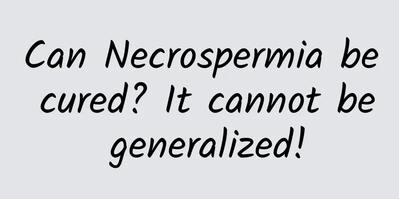 Can Necrospermia be cured? It cannot be generalized!