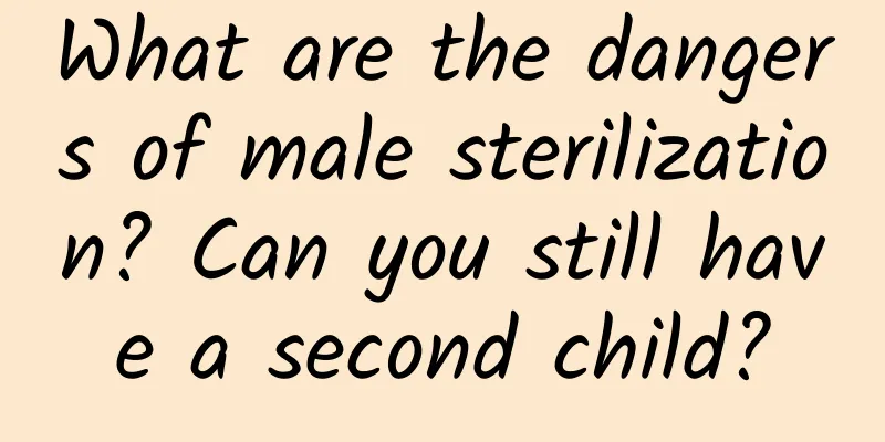 What are the dangers of male sterilization? Can you still have a second child?