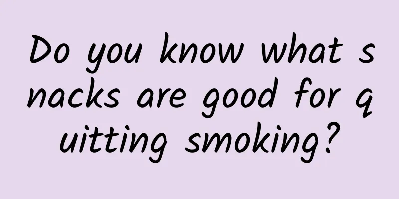 Do you know what snacks are good for quitting smoking?