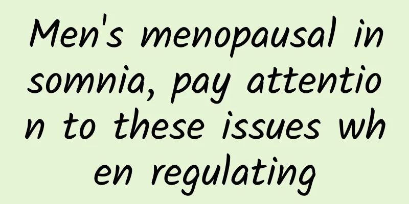 Men's menopausal insomnia, pay attention to these issues when regulating