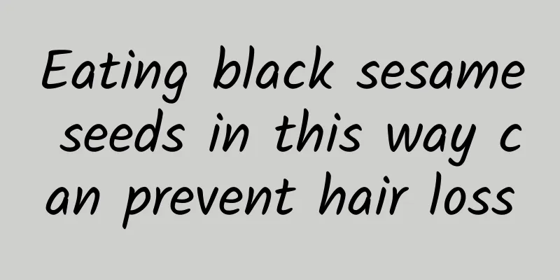 Eating black sesame seeds in this way can prevent hair loss