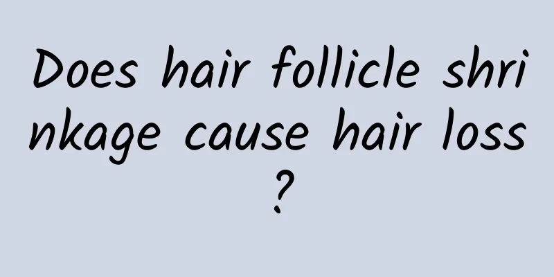 Does hair follicle shrinkage cause hair loss?
