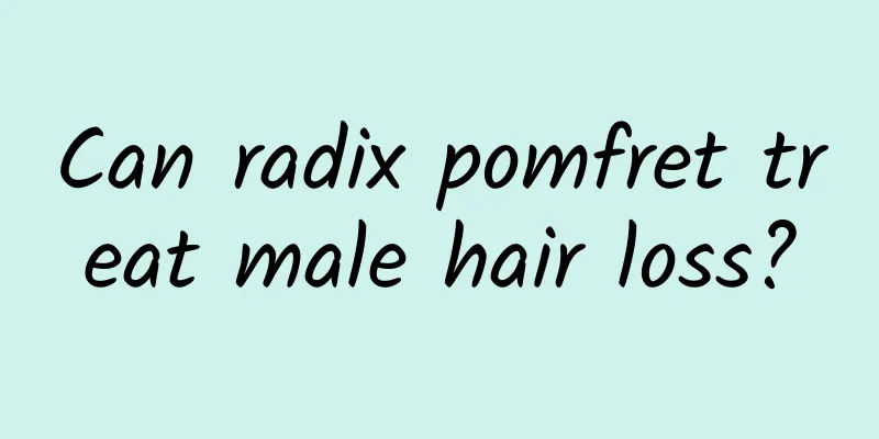 Can radix pomfret treat male hair loss?