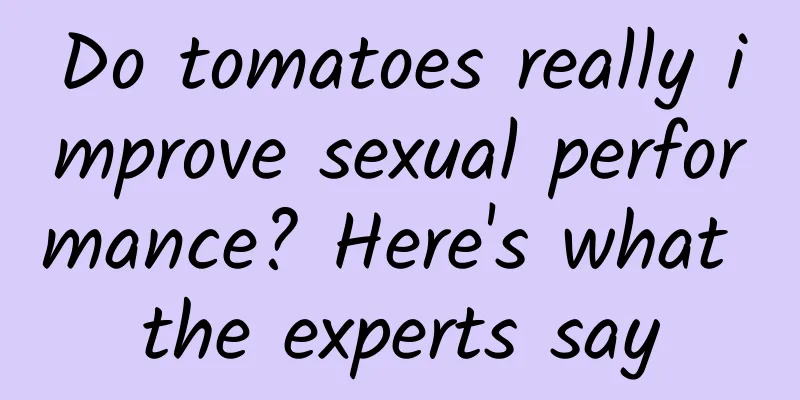 Do tomatoes really improve sexual performance? Here's what the experts say