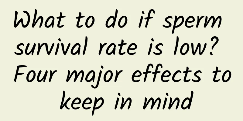 What to do if sperm survival rate is low? Four major effects to keep in mind