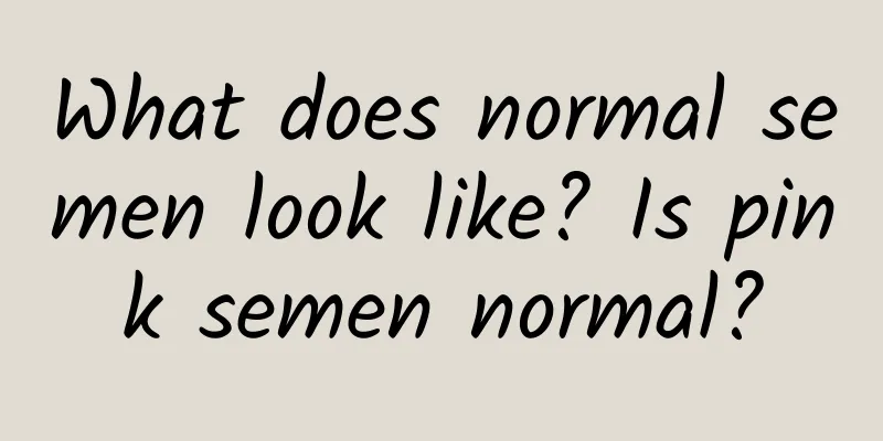 What does normal semen look like? Is pink semen normal?