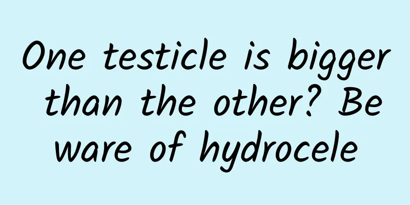 One testicle is bigger than the other? Beware of hydrocele
