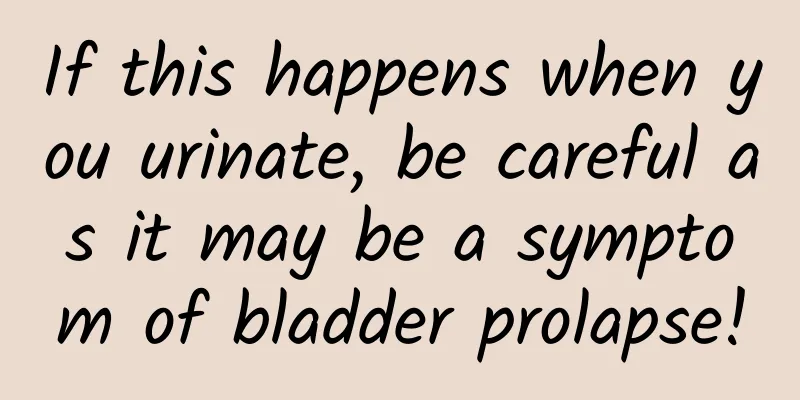 If this happens when you urinate, be careful as it may be a symptom of bladder prolapse!