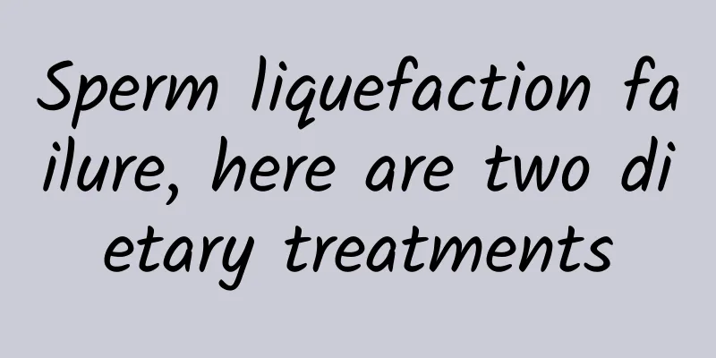 Sperm liquefaction failure, here are two dietary treatments