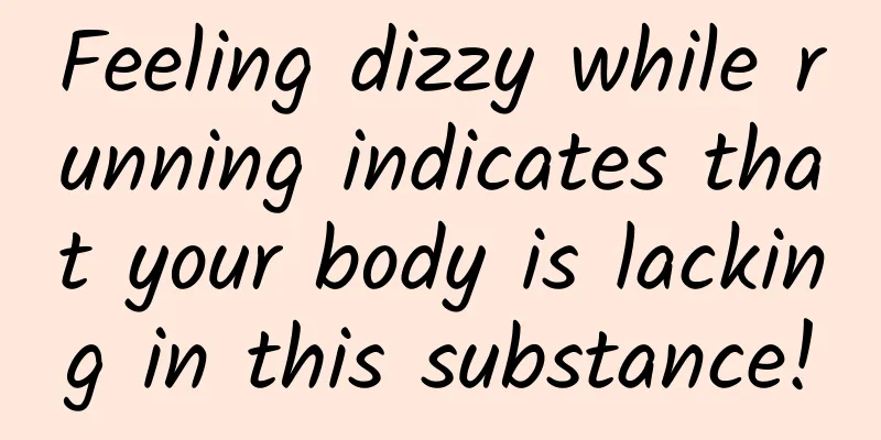 Feeling dizzy while running indicates that your body is lacking in this substance!