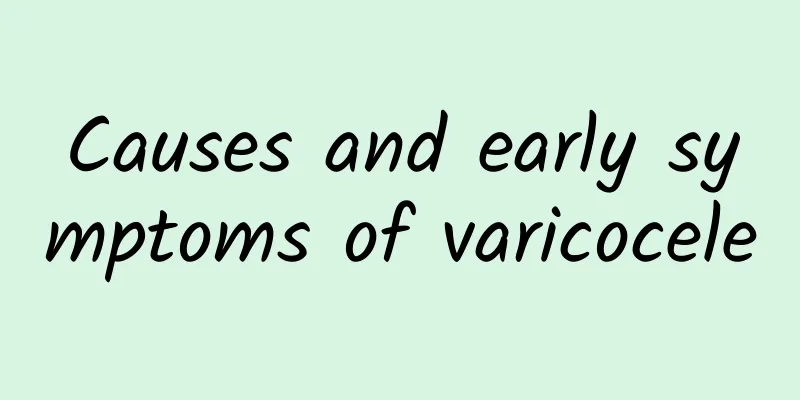 Causes and early symptoms of varicocele