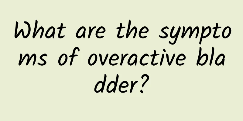 What are the symptoms of overactive bladder?