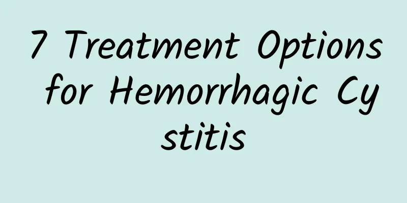 7 Treatment Options for Hemorrhagic Cystitis