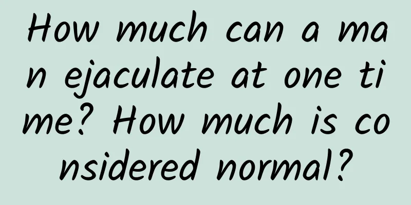 How much can a man ejaculate at one time? How much is considered normal?