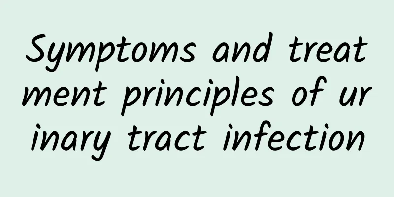 Symptoms and treatment principles of urinary tract infection