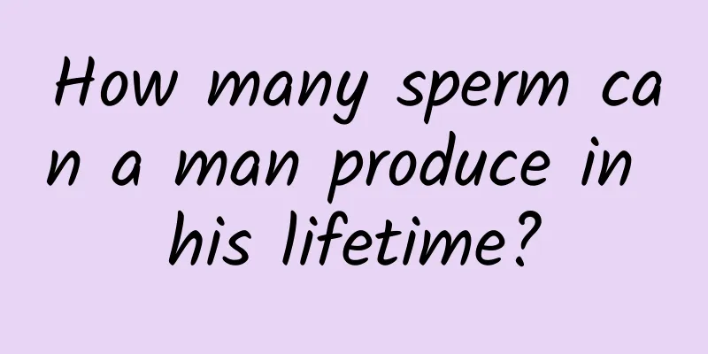 How many sperm can a man produce in his lifetime?