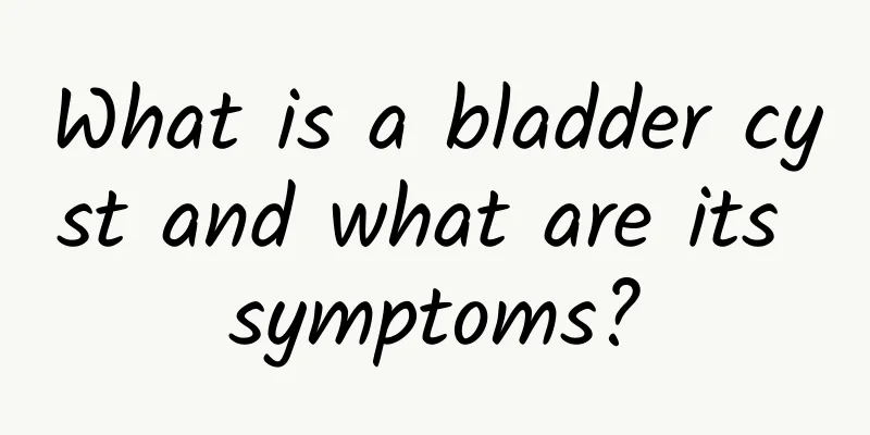 What is a bladder cyst and what are its symptoms?