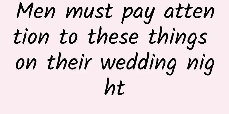 Men must pay attention to these things on their wedding night
