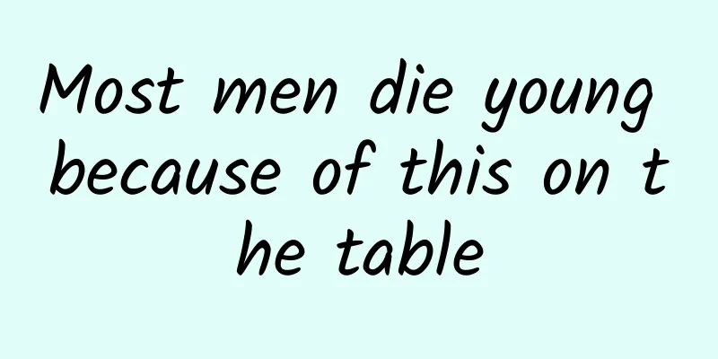 Most men die young because of this on the table