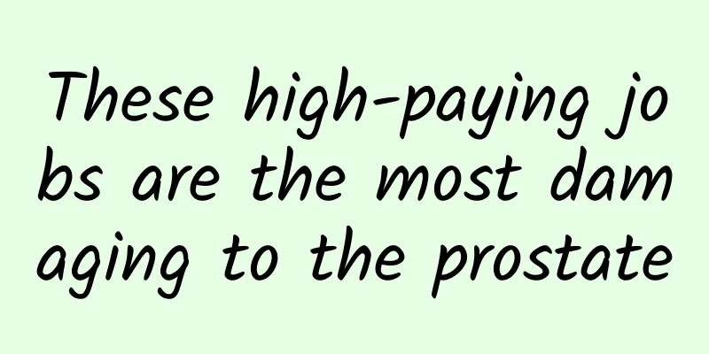 These high-paying jobs are the most damaging to the prostate