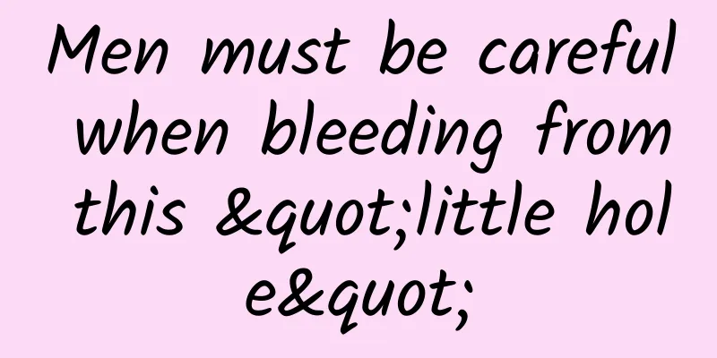 Men must be careful when bleeding from this "little hole"