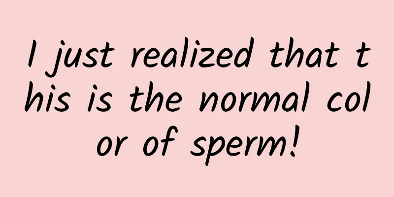 I just realized that this is the normal color of sperm!