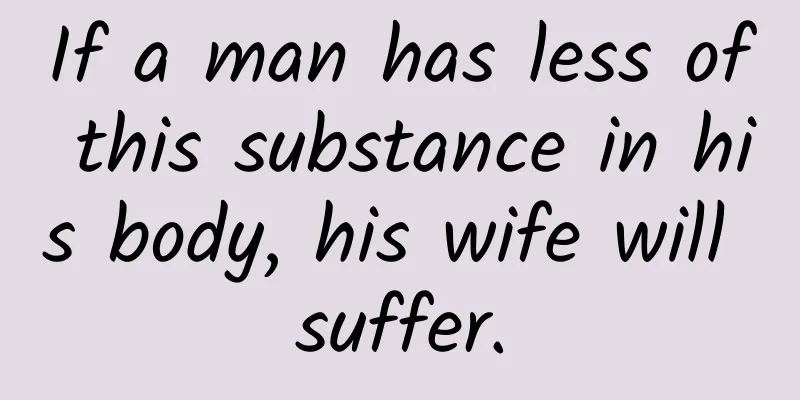 If a man has less of this substance in his body, his wife will suffer.